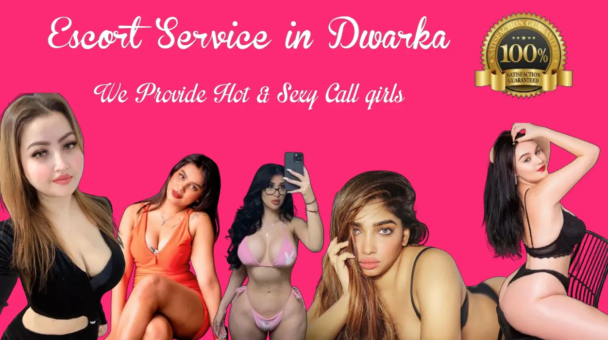 Dwarka Escorts services