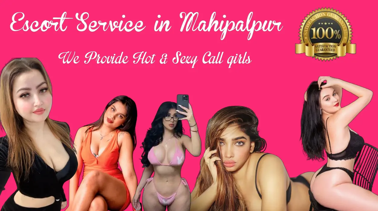 Mahipalpur Escorts services